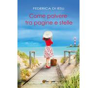 Come polvere tra pagine e stelle di Federica Di Iesu, 2016, Youcanprint