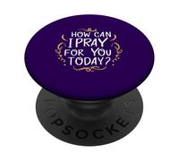Come posso pregare per te oggi Inspirational basato sulla fede PopSockets PopGrip Adesivo