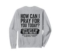 Come Posso pregare per Te Oggi Versetto della Bibbia Cristiana sul Retro Felpa