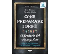 Come preparare i drink o Il breviario del buongustaio. Con Segnalibro
