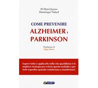 Come prevenire Alzheimer e Parkinson