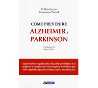 Come prevenire Alzheimer e Parkinson