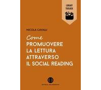 Come promuovere la lettura attraverso il social reading