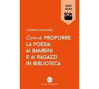 Come proporre la poesia ai bambini e ai ragazzi in biblioteca