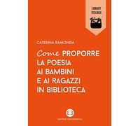 Come proporre la poesia ai bambini e ai ragazzi in biblioteca