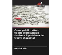 Come può il trattato fiscale multilaterale risolvere il problema del treaty shopping?