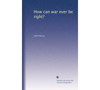Come può mai essere giusta la guerra?