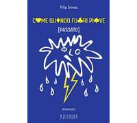 Come quando fuori piove