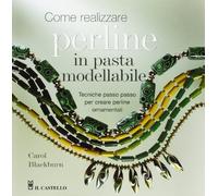 Come realizzare perline in pasta modellabile