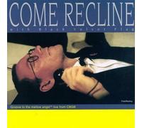 Come Recline by Black Velvet Flag