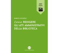 Come redigere gli atti amministrativi della biblioteca