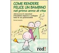 Come rendere felice un bambino nel primo anno di vita
