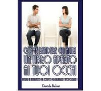 Come rendere gli altri un libro aperto ai tuoi occhi - Davide Balesi, 2013, Yo