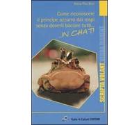 Come riconoscere il principe Azzurro dai rospi senza doverli baciare tutti... in chat!