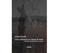 Come riflessi in un campo di stelle