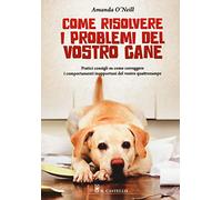 Come risolvere i problemi del vostro cane