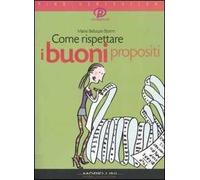 Come rispettare i buoni propositi