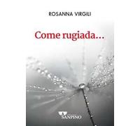 Come rugiada...