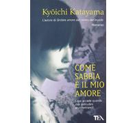 Come sabbia è il mio amore
