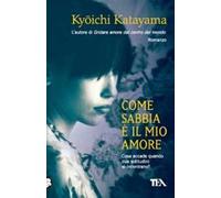 Come sabbia è il mio amore