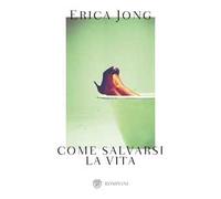 Come salvarsi la vita