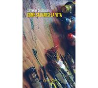 Come salvarsi la vita