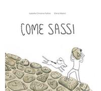 Come sassi