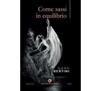 Come sassi in equilibrio