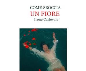 COME SBOCCIA UN FIORE