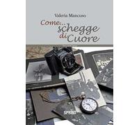 Come... schegge di cuore