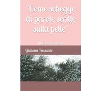 “Come schegge di parole scritte sulla pelle”: Emozioni in versi