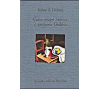 Come scoprì l'amore il professor Guildea