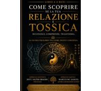Come scoprire se la tua relazione è tossica