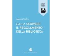 Come scrivere il regolamento della biblioteca