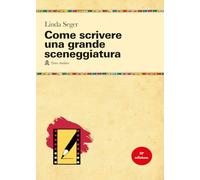 Come scrivere una grande sceneggiatura