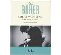 Come se avessi le ali. Le memorie perdute