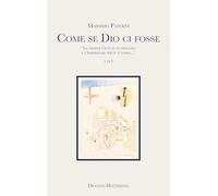 Come se Dio ci fosse. «La grande Città su te crollerà e l'Imperatore per sé ti vorrà...» (Vol. 1)