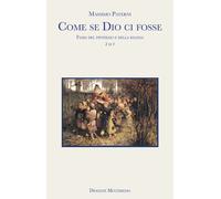 Come se Dio ci fosse. Vol. 2 - Paterni Massimo