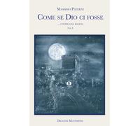 Come se Dio ci fosse. Vol. 3 - Paterni Massimo