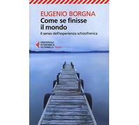 Come se finisse il mondo