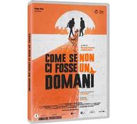 Come Se Non Ci Fosse Un Domani