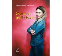 Come se nulla fosse - [Edizioni Artestampa]
