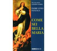 Come sei bella Maria