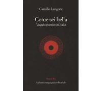 Come sei bella. Viaggio poetico in Italia