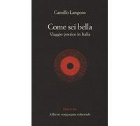 Come sei bella. Viaggio poetico in Italia