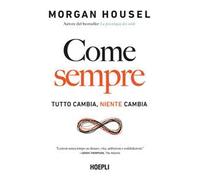 Come sempre. Tutto cambia, niente cambia