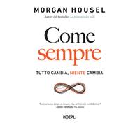 Come sempre. Tutto cambia, niente cambia - 2024 - Hoepli