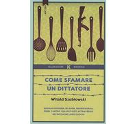 Come sfamare un dittatore