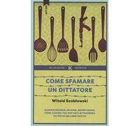 Come sfamare un dittatore