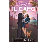 Come sfidare il capo: Un billionaire romance a tema grumpy-sunshine